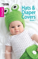 Hats & Diaper Covers, Book 2 1464712166 Book Cover