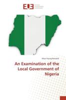 An Examination of the Local Government of Nigeria 3330870346 Book Cover