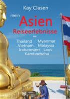 mein Asien: Reiseerlebnisse 374311271X Book Cover