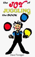 The Joy of Juggling 0961552131 Book Cover