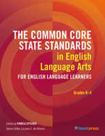 The CCSS in English Language Arts for Grades K 5 (CCSS for ELLs) 1942223285 Book Cover