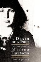 Death Of A Poet: The Last Days Of Marina Tsvetaeva 1585675229 Book Cover