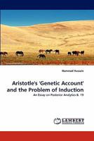Aristotle's 'Genetic Account' and the Problem of Induction: An Essay on Posterior Analytics B. 19 3844327320 Book Cover