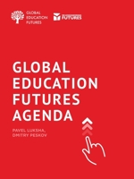 Global Education Futures: Agenda 1532024304 Book Cover