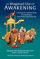 The Bhagavad Gita for Awakening: A Practical Commentary for Leading a Successful Spiritual Life 1732526605 Book Cover