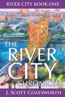 The River City Chronicles 1732307504 Book Cover