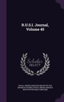 R.U.S.I. Journal, Volume 45 1148789286 Book Cover