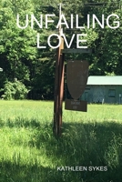 Unfailing Love 1678013625 Book Cover