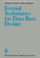 Formal Techniques for Data Base Design 3642705944 Book Cover