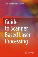 Guide to Scanner Based Laser Processing 3032145856 Book Cover