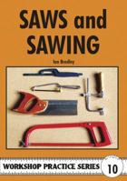 Saws & Sawing (Workshop Practice Series) 0852428871 Book Cover