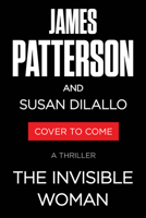 The Invisible Woman: A Thriller 0316587095 Book Cover