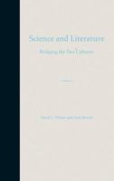 Science and Literature: Bridging the Two Cultures 0813022835 Book Cover