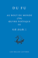 Au Bout Du Monde: Oeuvre Poetique III 2251450815 Book Cover