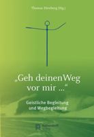 'Geh Deinen Weg VOR Mir...': Geistliche Begleitung Und Wegbegleitung 3402246899 Book Cover