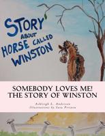 Somebody Loves Me! 2: The Story of Winston 1519376995 Book Cover