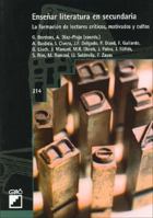Enseñar literatura en secundaria: La formación de lectores críticos, motivados y cultos (Didáctica de la lengua y de la literatura) (Spanish Edition) 847827393X Book Cover