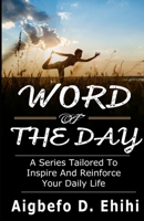 Word of the Day: A Series Tailored to Inspire and Reinforce Your Daily Life B0F1ZBNZW9 Book Cover