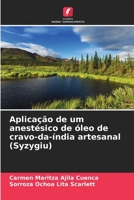 Aplicação de um anestésico de óleo de cravo-da-índia artesanal (Syzygiu) (Portuguese Edition) 6206964051 Book Cover