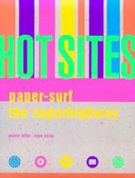 Hot Sites: Paper-Surf the Superhighway 0688158889 Book Cover