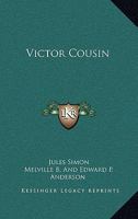 Victor Cousin (Classic Reprint) 1432545167 Book Cover