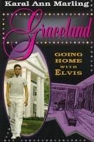 Graceland: Going Home with Elvis 0674358902 Book Cover