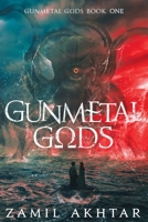 Gunmetal Gods B08H6RYK4W Book Cover