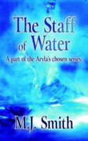 The Staff of Water: A part of the Aryla's chosen series. 1425939910 Book Cover