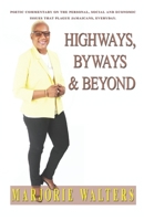Highways, Byways & Beyond B08H6NPVHX Book Cover