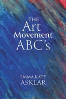 The Art Movement ABC's B0GZLLW6R6 Book Cover