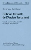 Critique Textuelle de l'Ancien Testament: Tome 5: Job, Proverbes, Qohelet Et Cantique Des Cantiques 3525544022 Book Cover