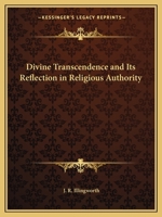 Divine Transcendence And Its Reflection In Religious Authority: An Essay 0766151050 Book Cover