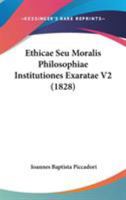 Ethicae Seu Moralis Philosophiae Institutiones Exaratae V2 1104124718 Book Cover