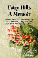 Fairy Hills a Memoir 1304741788 Book Cover