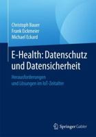 E-Health: Datenschutz Und Datensicherheit: Herausforderungen Und L�sungen Im Iot-Zeitalter 3658150904 Book Cover