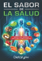 El Sabor de la Salud: Recetas Redox Antiinflamatorias (Spanish Edition) B0DQLCST98 Book Cover