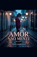 Amor Não Mente (Portuguese Edition) B0FRYJKS9N Book Cover