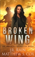 Broken Wing: A Vampire Spy Thriller B0917HF252 Book Cover
