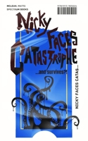 Nicky Faces Catastrophe... and Survives?!: A laugh-out-loud mm romantic horror comedy novel 1915905028 Book Cover