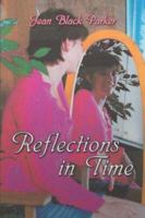Reflections in Time 1424145473 Book Cover