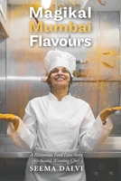 Magikal Mumbai Flavours 1035855496 Book Cover