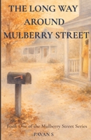 The Long Way Around Mulberry Street (The Mulberry Street Series) B0GWQ3LVCD Book Cover