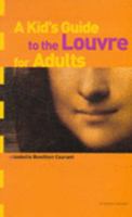A Kid's Guide to the Louvre for Adults 2351310071 Book Cover