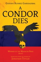 A Condor Dies 1639883673 Book Cover