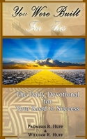 You Were Built For This: The Daily Devotional for Your Road to Success B08B7LND2S Book Cover