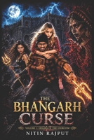 The Bhangarh Curse: Volume 1: Origins of the Exorcism (The Bhangarh Exorcism Series) B0H6HMZ764 Book Cover