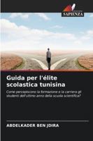 Guida per l'élite scolastica tunisina 6209375871 Book Cover