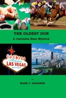 The Oldest Don: A Justinian Kase Mystery 1535123230 Book Cover