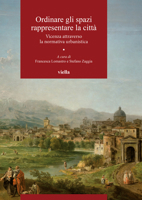 Ordinare Gli Spazi Rappresentare La Citta: Vicenza Attraverso La Normativa Urbanistica B0C5GDSPXR Book Cover