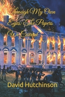 The Papers We Carried (Through My Own Eyes) B0HGH9YK6K Book Cover